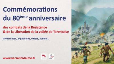 Commémorations du 80e anniversaire  des combats de la Résistance & de la Libération de la vallée de Tarentaise
