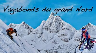 Xplore Festival - Film | Vagabonds du Grand Nord_Champagny-en-Vanoise